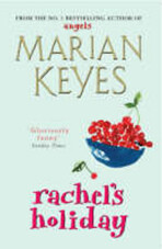 Rachel´s Holiday - Marian Keyes