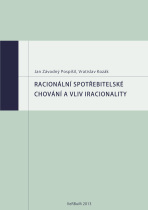 Racionální spotřebitelské chování a vliv iracionality - Vratislav Kozák, ...