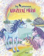 Ráj jednorožců 1 - Kouzelné přání - Blumová Anna