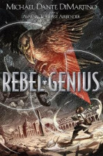 Rebel Genius - Michael Dante DiMartino