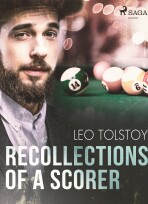 Recollections of a scorer - Leo Tolstoy