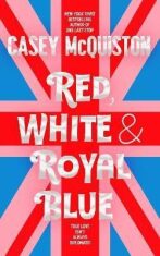 Red, White & Royal Blue (Defekt) - Casey McQuistonová