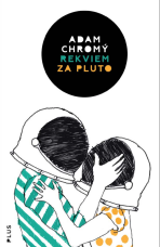 Rekviem za Pluto - Adam Chromý