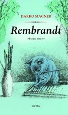 Rembrandt - Příběh kočky - Darko Macner