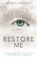 Restore Me (Defekt) - Tahereh Mafi