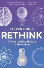 Rethink: The Surprising History of New Ideas - 