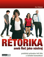 Rétorika aneb Řeč jako nástroj - Eva Tinková