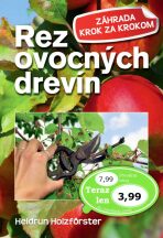 Rez ovocných drevín - Heidrun Holzfőrster