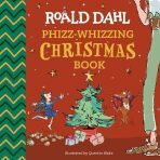 Roald Dahl: Phizz-Whizzing Christmas Book - Roald Dahl