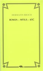 Román - mýtus - kýč - Hermann Broch