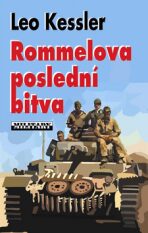 Rommelova poslední bitva - Leo Kessler