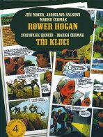 Rower Hogan / Tři kluci - 