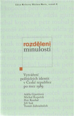 Rozděleni minulostí - Tomáš Zahradníček, ...