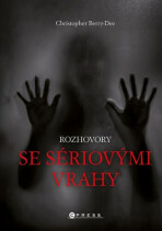 Rozhovory se sériovými vrahy - Christopher Berry-Dee