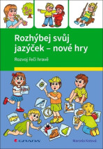 Rozhýbej svůj jazýček - Nové hry - Veronika Kubáčová, ...