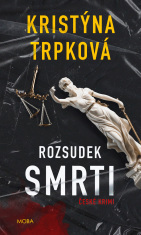 Rozsudek smrti - Kristýna Trpková