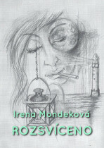 Rozsvíceno - Irena Mondeková