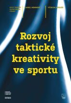 Rozvoj taktické kreativity ve sportu (Defekt) - Daniel Memmert