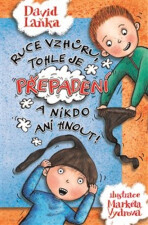 Ruce vzhůru, tohle je přepadení a nikdo ani hnout! - David Laňka,Markéta Vydrová