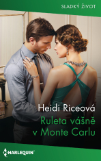 Ruleta vášně v Monte Carlu - Heidi Riceová