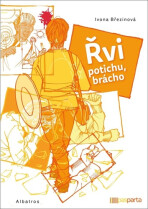 Řvi potichu, brácho - Ivona Březinová