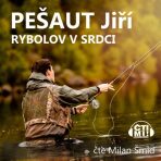 Rybolov v srdci - Jiří Pešaut
