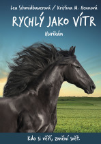 Rychlý jako vítr: Hurikán - Lea Schmidbauerová