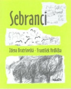 Sebranci - Zdena Bratršovská, ...