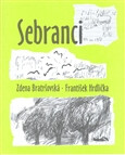 Sebranci - Zdena Bratršovská, ...