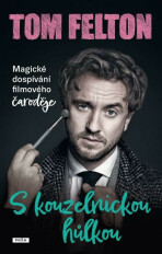 S kouzelnickou hůlkou (Defekt) - Tom Felton