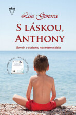 S láskou, Anthony - Lisa Genova