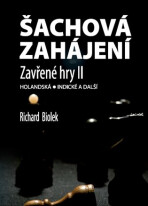 Šachová zahájení - Zavřené hry II - Richard Biolek ml.