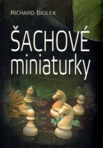 Šachové miniaturky - Richard Biolek ml.