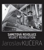 Sametová revoluce - Daniela Mrázková, ...