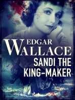 Sandi the King-Maker - Edgar Wallace