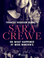 Sara Crewe or What Happened at Miss Minchin's - ...