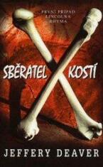 Sběratel kostí - Jeffery Deaver