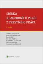 Sbírka klauzurních prací z trestního práva - Milana Hrušáková, ...