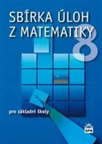 Sbírka úloh z matematiky 8 pro základní školy - 