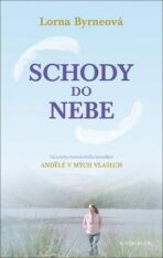 Schody do nebe - Lorna Byrneová