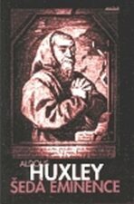 Šedá eminence - Laura A. Huxley