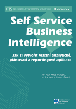 Self Service Business Intelligence - Jan Pour, Zuzana Šedivá, ...