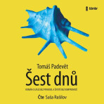 Šest dnů - Tomáš Padevět