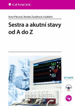 Sestra a akutní stavy od A do Z - Ilona Plevová, ...