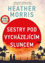 Sestry pod vycházejícím sluncem  - Heather Morrisová