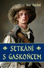 Setkání s Gaskoňcem - Jan Váchal