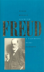 Sigmund Freud a tajemství duše - Georg Markus