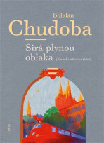 Sirá plynou oblaka - Bohdan Chudoba