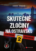 Skutečné zločiny na Ostravsku 2 - Ivana Žáková