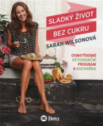 Sladký život bez cukru (Defekt) - Sarah Wilsonová